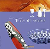 Lorraine terre de verres, verrerie cristallerie, verriers de Lorraine